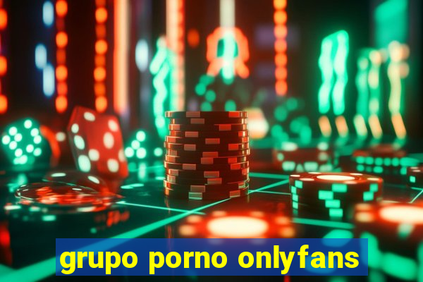 grupo porno onlyfans